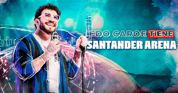 EDO CAROE en Santander Arena