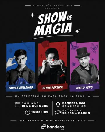 FUNDACIÓN ARTIFICIOS: SHOW DE MAGIA EN BANDERA 1001, CONCEPCIÓN