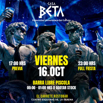 CASA BETA 🏛️ 16 OCTUBRE🔥EL CARRETE RESTOBAR📍LA SERENA (+18)