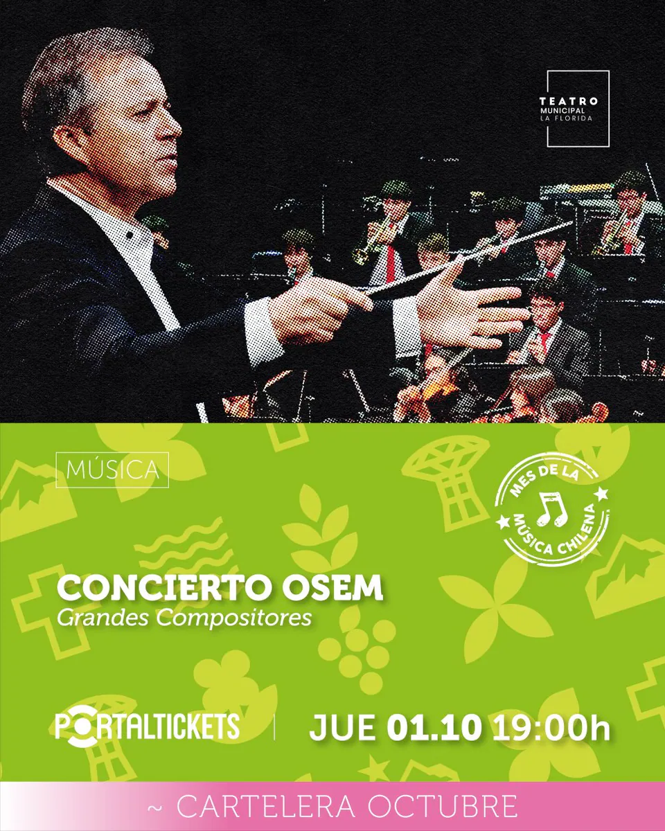 GRANDES COMPOSITORES / CONCIERTO OSEM - JUEVES 01 DE OCTUBRE EN TEATRO MUNICIPAL DE LA FLORIDA