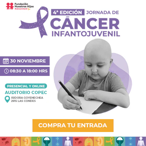 4ª Edición Jornadas Cáncer Infantojuvenil de Fundación Nuestros Hijos