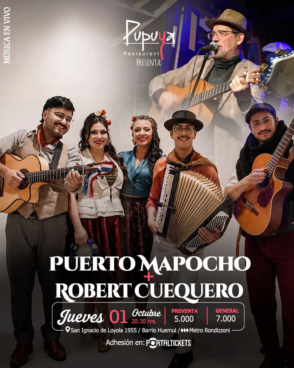 PUERTO MAPOCHO + ROBERT CUEQUERO EN PUPUYA RESTAURANT